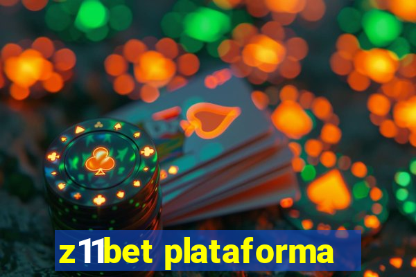 z11bet plataforma